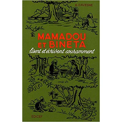 Emprunter Mamadou et Bineta lisent et écrivent couramment. Livre de français à l'usage des écoles africaines C livre