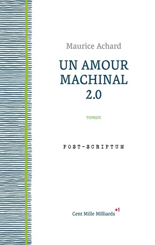 Emprunter Un amour machinal 2.0 livre
