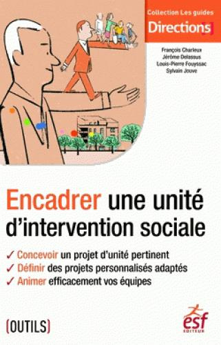 Emprunter Encadrer une unité d'intervention sociale livre