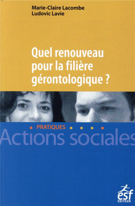 Emprunter Quel renouveau pour la filière gérontologique ? livre