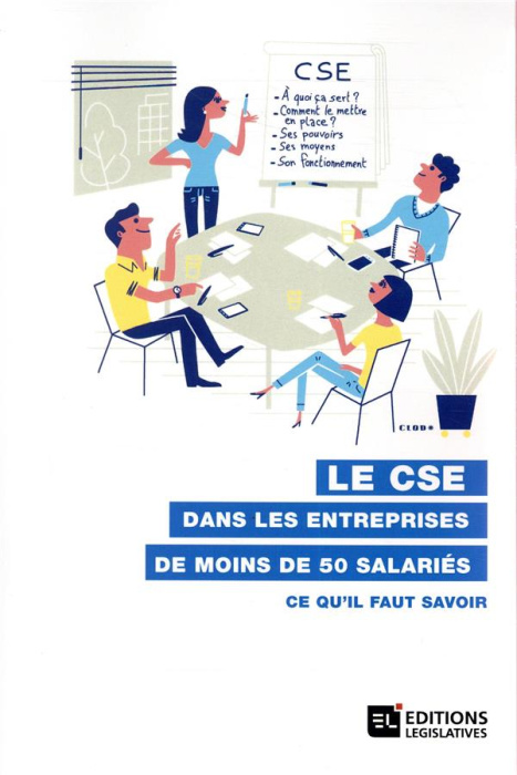 Emprunter Le CSE dans les entreprises de moins de 50 salariés. Ce qu'il faut savoir livre