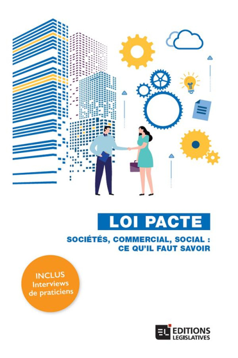 Emprunter Loi Pacte. Sociétés, commercial, social : ce qu'il faut savoir livre