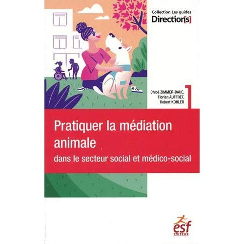 Emprunter Pratiquer la médiation animale dans le secteur social et médico-social livre
