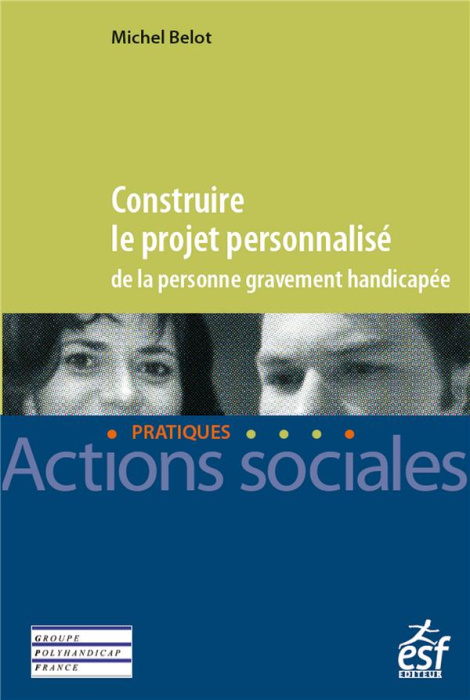 Emprunter Construire le projet personnalisé de la personne gravement handicapée livre