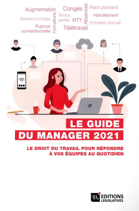 Emprunter Le Guide du manager. Le droit du travail pour répondre à vos équipes au quotidien, Edition 2021 livre