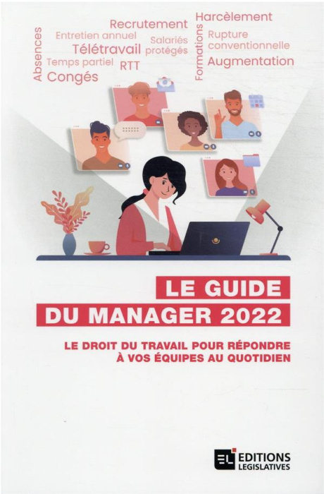 Emprunter Le guide du manager. Le droit du travail pour répondre à vos équipes au quotidien, Edition 2022 livre