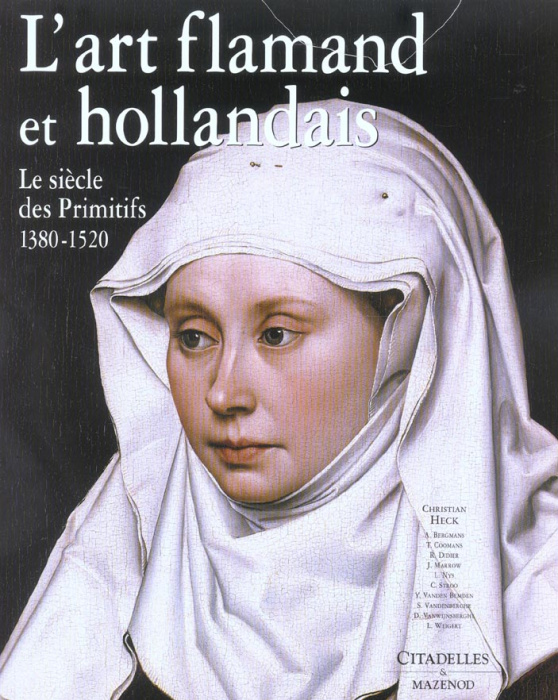 Emprunter L'art flamand et hollandais. Le siècle des Primitifs 1380-1520 livre