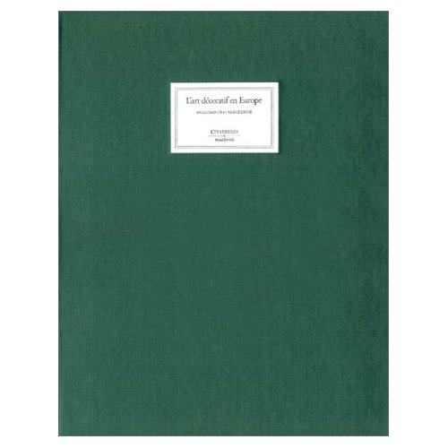 Emprunter L'ART DECORATIF EN EUROPE. Tome 1, Renaissance et Maniérisme 1480-1630 livre