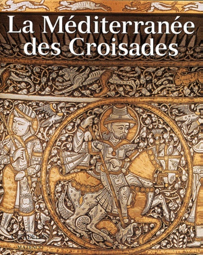 Emprunter La Méditerranée des croisades livre