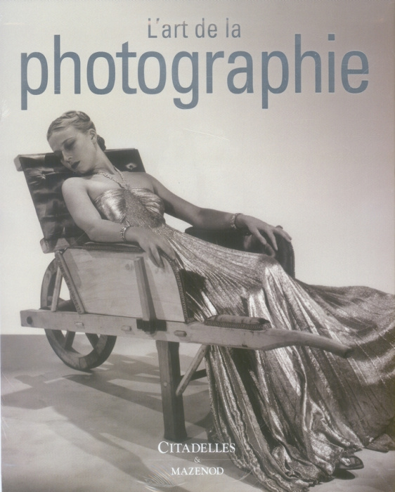 Emprunter L'art de la photographie. Des origines à nos jours livre