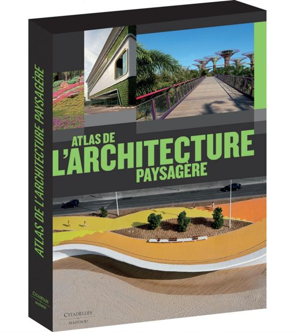Emprunter Atlas de l'architechture paysagère livre