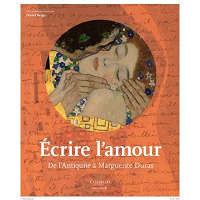 Emprunter Ecrire l'amour. De l'Antiquité à Marguerite Duras livre