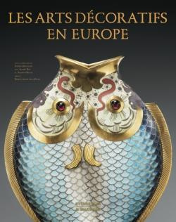 Emprunter Les arts décoratifs en Europe livre