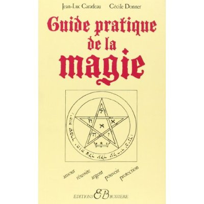 Emprunter Guide pratique de la magie livre