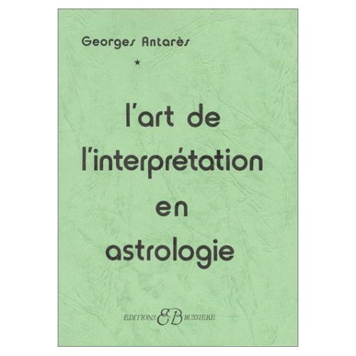 Emprunter L'ART DE L'INTERPRETATION EN ASTROLOGIE livre