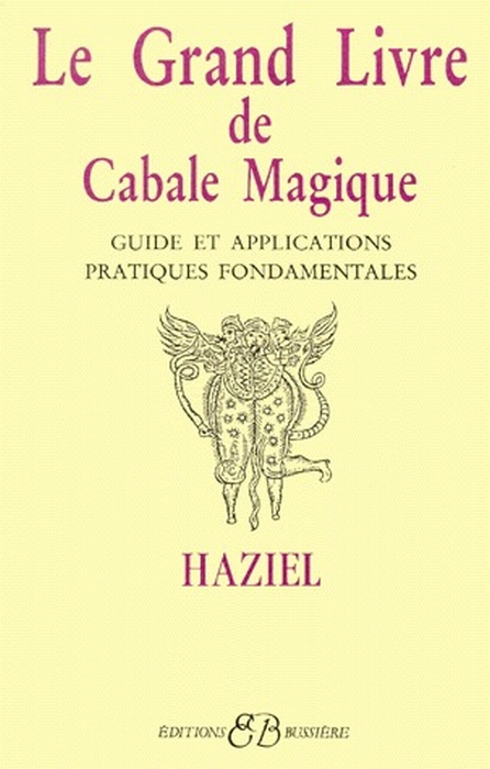 Emprunter LE GRAND LIVRE DE CABALE MAGIQUE. Guide et applications pratiques fondamentales livre