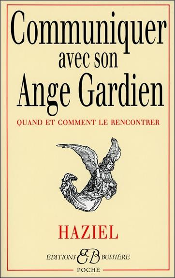 Emprunter Communiquer avec son ange gardien. Quand et comment le rencontrer livre