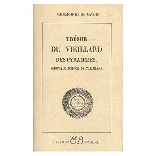 Emprunter TRESOR DU VIEILLARD DES PYRAMIDES. Véritable science de talismans livre