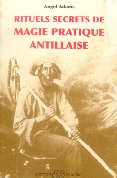Emprunter Rituels secrets de magie pratique antillaise livre