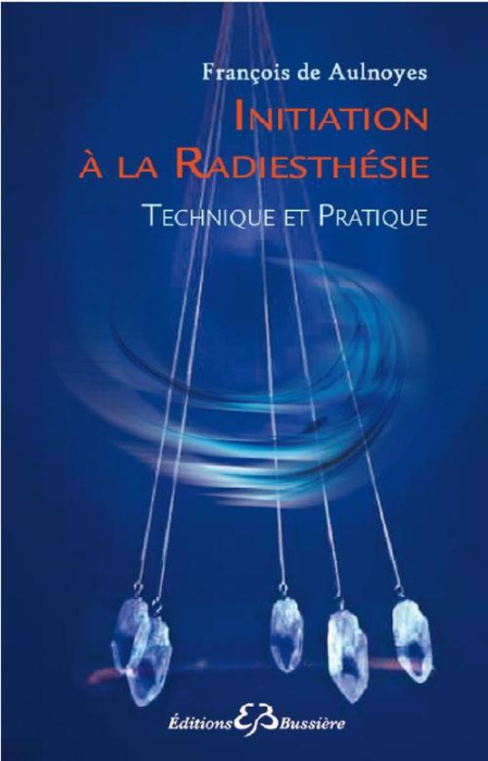 Emprunter Initiation à la radiesthésie. Technique et pratique livre