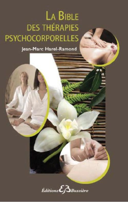 Emprunter La bible des thérapies psycho-corporelles livre