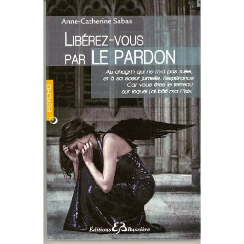 Emprunter Libérez-vous par le pardon livre