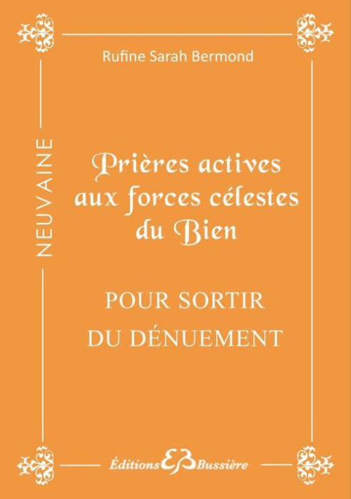 Emprunter Prières actives pour sortir du dénuement par la grâce des forces célestes du bien. En neuvaine livre