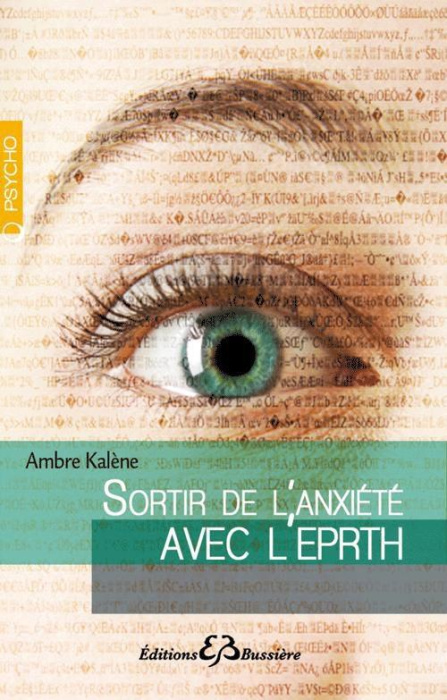 Emprunter Sortir de l'anxiété avec l'EPRTH. Emotional and Physical Rebalancing THerapy livre