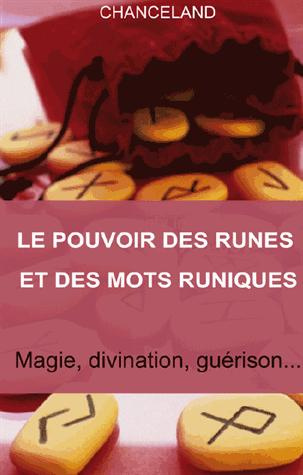 Emprunter Le pouvoir des runes et des mots runiques. Divination, magie, guérison... livre