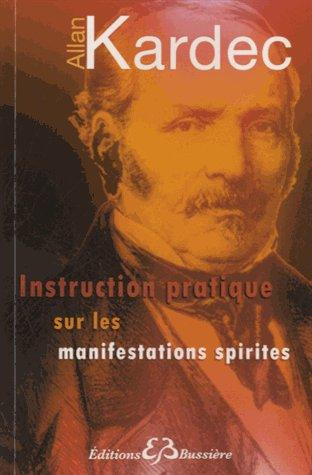 Emprunter Instructions pratiques sur les manifestations spirites livre