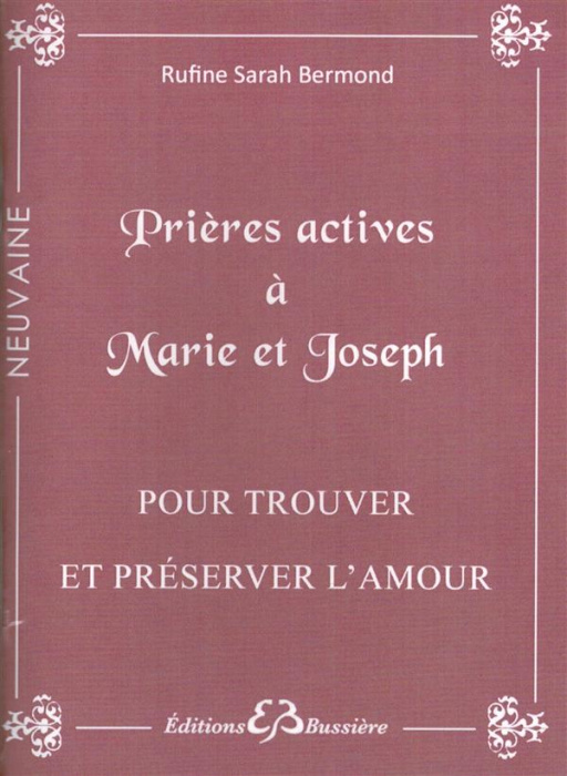 Emprunter Prières actives à Marie et Joseph pour trouver et préserver l'amour livre