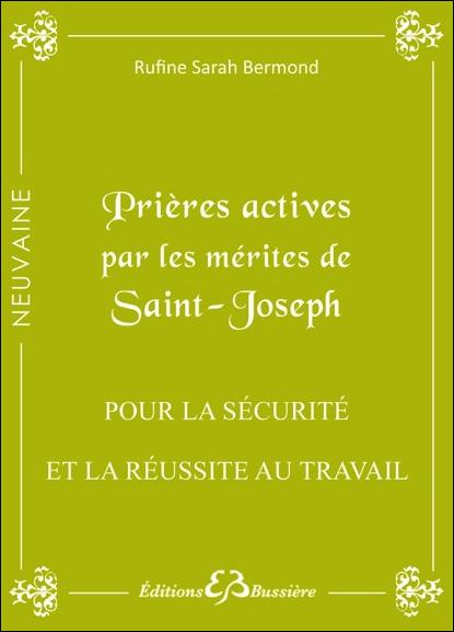 Emprunter Prières actives par les mérites de saint Joseph : pour la sécurité et la réussite au travail livre