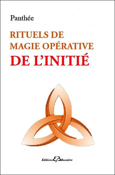 Emprunter Rituels de magie opérative de l'initié livre