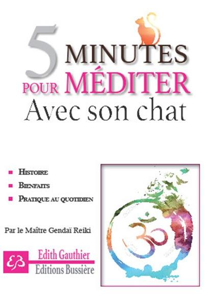 Emprunter 5 minutes pour méditer avec son chat. Et retrouver son enfant intérieur livre