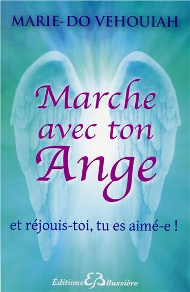 Emprunter Marche avec ton ange et réjouis-toi, tu es aimé-e! livre