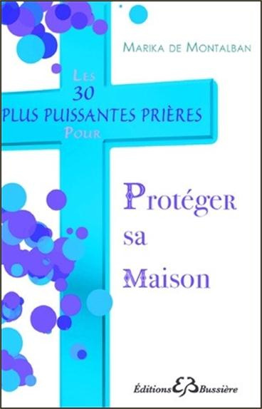 Emprunter Les 30 plus puissantes prières pour Protéger sa Maison livre