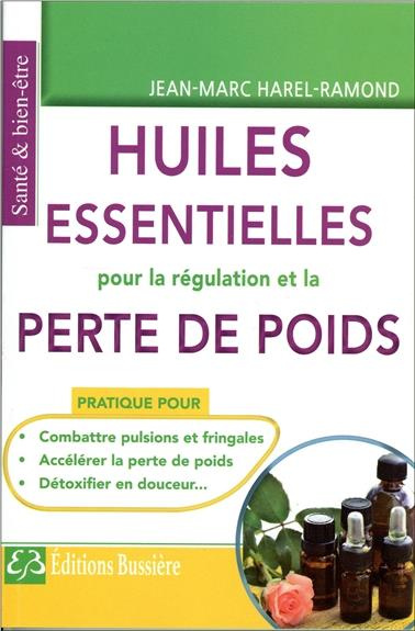 Emprunter Les huiles essentielles pour la régulation et la perte de poids livre