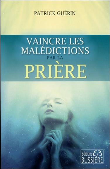Emprunter Vaincre les malédictions par la prière livre