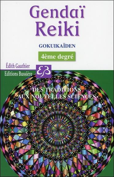 Emprunter Gendaï Reiki / Des traditions aux nouvelles sciences livre