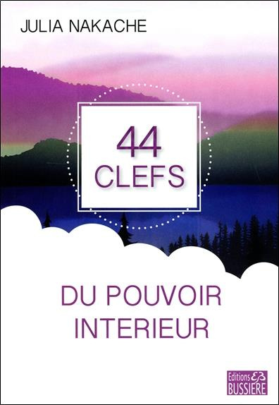 Emprunter Les 44 clefs du pouvoir intérieur livre