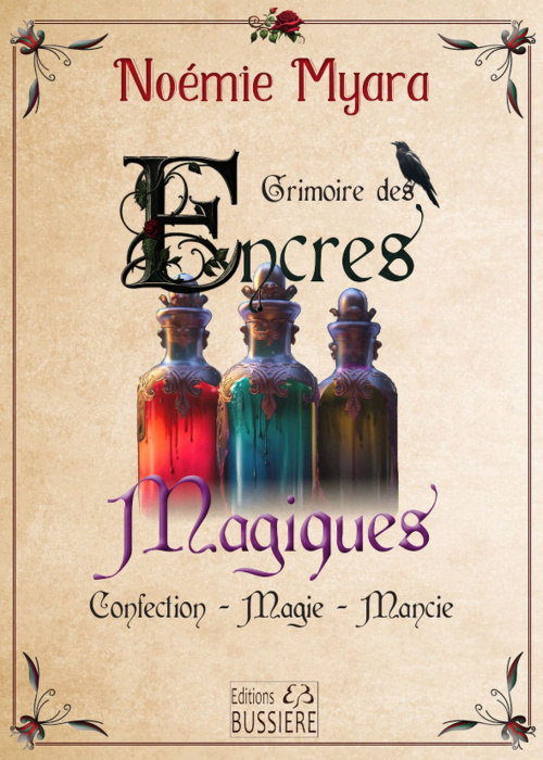 Emprunter Grimoire des Encres Magiques. Confection - Magie - Mancie livre