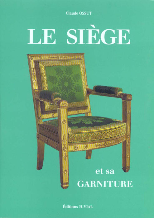 Emprunter Le siège et sa garniture livre