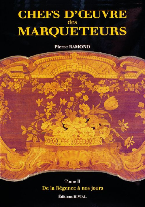 Emprunter Chefs d'oeuvre des marqueteurs. Tome 2, Da la Régence à nos jours livre