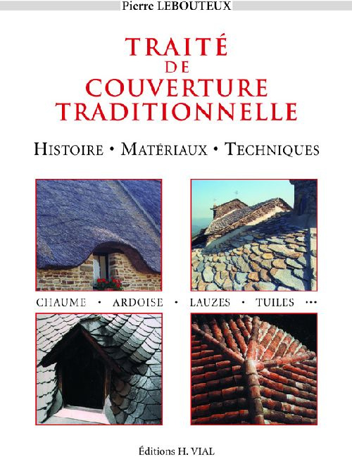 Emprunter Traité de couverture traditionnelle. Histoire, matériaux, techniques livre