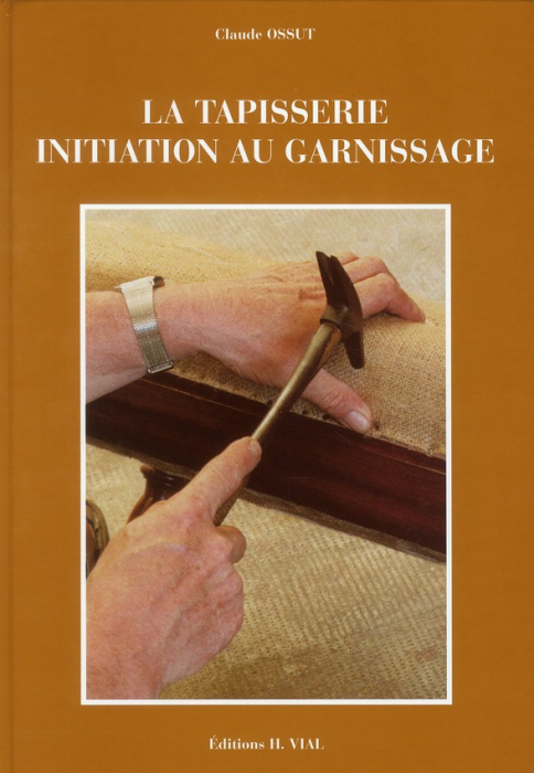 Emprunter La tapisserie. Initiation au garnissage livre