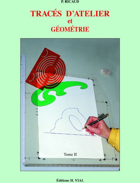 Emprunter Tracés d'atelier et géométrie. Tome 2 livre