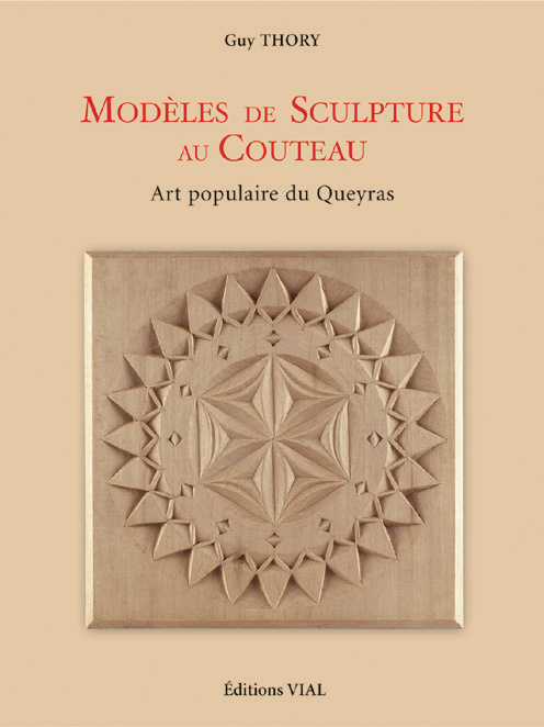 Emprunter Modèles de sculpture au couteau. Art populaire du Queyras livre