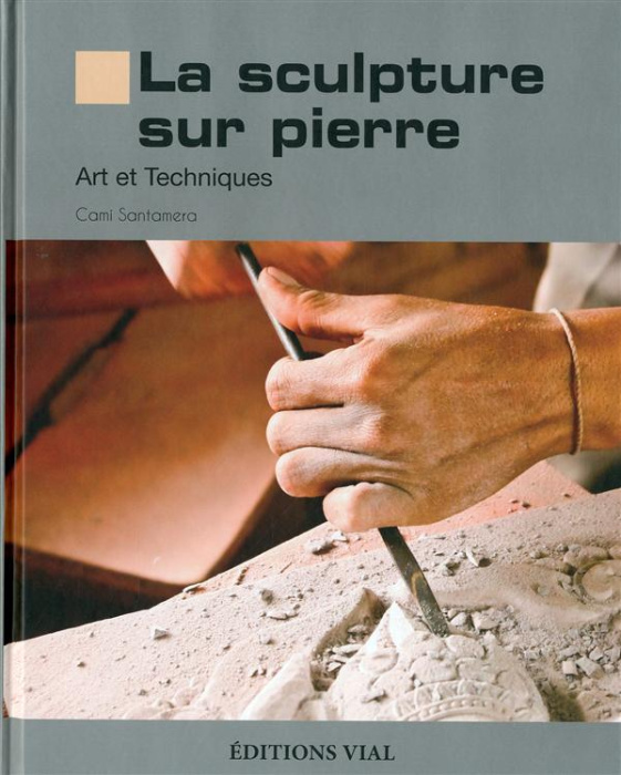 Emprunter La sculpture sur pierre. Art et techniques livre