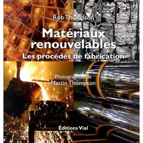 Emprunter Matériaux renouvelables. Les procédés de fabrication livre