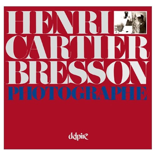 Emprunter Henri Cartier-Bresson photographe livre